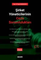Şirket Yöneticilerinin Ceza Sorumlulukları