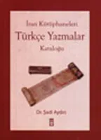 İran Kütüphaneleri Türkçe Yazmalar Kataloğu