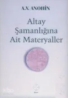 Altay Şamanlığına Ait Materyaller