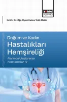 Doğum ve Kadın Hastalıkları Hemşireliği Alanında Uluslararası Araştırmalar-IV