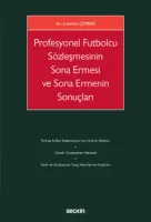 Profesyonel Futbolcu Sözleşmesinin Sona Ermesi ve Sona Ermenin Sonuçları