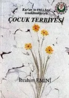 Kur'an  ve Ehlibeyt Örneklemeleriyle Çocuk Terbiyesi