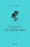 Tasavvufun Üç Büyük Sırrı