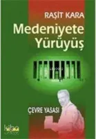 Medeniyete Yürüyüş
