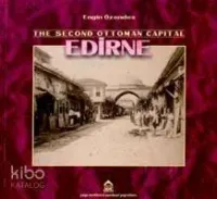 Second Ottoman Capıtal Edirne