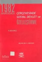 1982 Anayasası Çerçevesinde Sosyal Devlet ve Özelleştirme