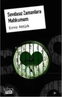 Sevdasız Zamanlara Mahkumum