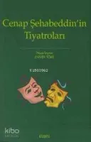 Cenab Şehabeddin'in Tiyatroları