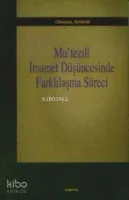 Mu'tezilî İmamet Düşüncesinde Farklılaşma Süreci