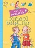 4 - 6 Yaş Çocuklar İçin Cinsel Bilgiler