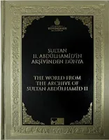 Sultan II. Abdülhamid'in Arşivinden Dünya - The World from the Archive of Sultan Abdülhamid II