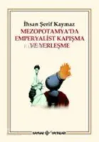 Mezopotamya'da Emperyalist Kapışma ve Yerleşme