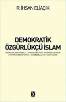 Demokratik Özgürlükçü İslam : Medine Sözleşmesi Devlet Demokrasi İktidar Hegemonya Saltanat Diktatör