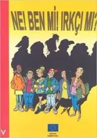 Ne! Ben mi! Irkçı mı?