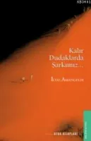 Kalır Dudaklarda Şarkımız
