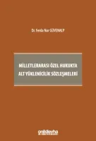 Milletlerarası Özel Hukukta Alt Yüklenicilik Sözleşmeleri