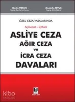 Özel Ceza Yasalarında Asliye Ceza Ağır Ceza ve İcra Ceza Davaları
