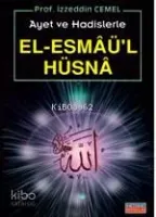 Ayet ve Hadislerle El-esmâü'l Hüsna (cep Boy)