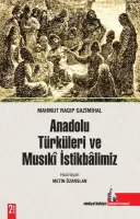 Anadolu Türkleri ve Musıkî İstikbâlimiz