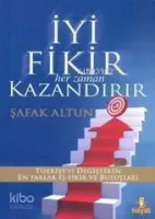 İyi Fikir Her Zaman Kazandırır