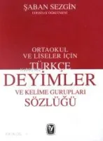Türkçe Deyimler ve Kelime Gurupları Sözlüğü