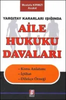 Aile Hukuku Davaları Yargıtay Kararları Işığında