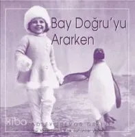 Bay Doğruyu Ararken