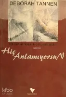 Hiç Anlamıyorsun Kadın-Erkek Konuşmaları