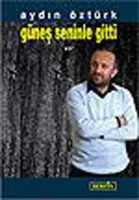 Güneş Seninle Gitti
