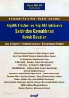 Kişilik Hakları ve Kişilik Haklarına Saldırıdan Kaynaklanan Hukuk Davaları