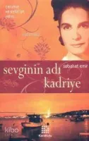 Sevginin Adı Kadriye