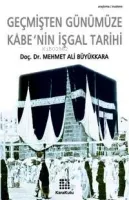 Geçmişten Günümüze Kabe´nin İşgal Tarihi