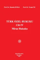 Türk Özel Hukuku Cilt IV Miras Hukuku