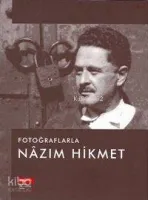 Fotoğraflarla Nâzım Hikmet