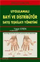 Uygulamalı Bayi ve Distribütör Satış Teşkilatı Yönetimi
