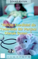 Hekim Kendisini De Tedavinin Bir Parçası Olarak Sunar