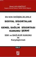 Sosyal Sigortalar ve Genel Sağlık Sigortası Kanunu Şerhi