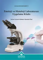 Patoloji ve Histoloji Laboratuvarı Uygulama Kitabı