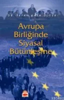 Avrupa Birliğinde Siyasal Bütünleşme Ortak Dış Politika ve Güvenlik Politikasının Oluşumu