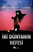 İki Dünyanın Nefesi