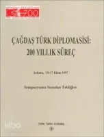 Çağdaş Türk Diplomasisi: 200 Yıllık Süreç