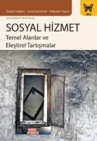 Sosyal Hizmet : Temel Alanlar ve Eleştirel Tartışmalar