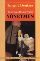 Yönetmen Tiyatronun Biçimi Yoktur