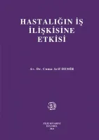 Hastalığın İş İlişkisine Etkisi