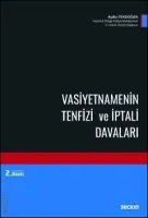 Vasiyetnamenin Tenfizi ve İptali Davaları