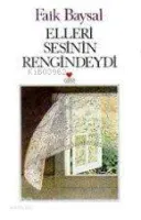 Elleri Sesinin Rengindeydi