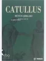 Catullus Bütün Şiirleri