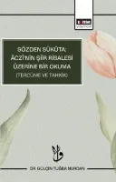 Sözden Sükûta: Âczî’nin Şiir Risalesi Üzerine Bir Okuma (Tercüme ve Tahkik)