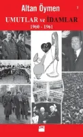 Umutlar ve İdamlar : 1960 - 1961
