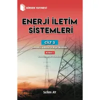 Enerji İletim Sistemleri Cilt 2 Kısım 1